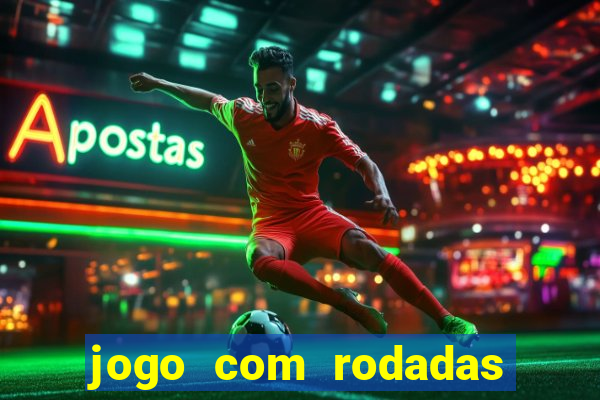 jogo com rodadas gratis sem deposito